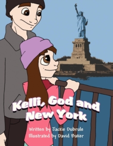 Image for Kelli, God and New York