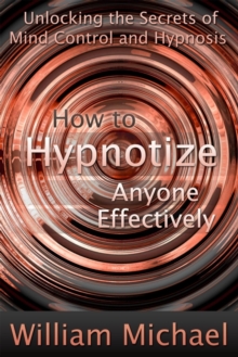 Image for How to Hypnotize Anyone Effectively