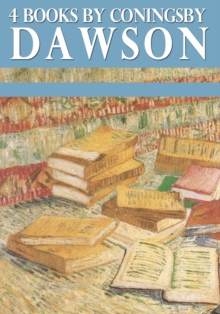 Image for 4 Books by Coningsby Dawson