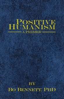 Image for Positive Humanism: A Primer