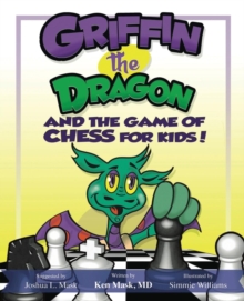 Image for Griffin the Dragon and the Game of Chess for Kids