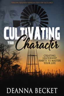 Image for Cultivating Your Character