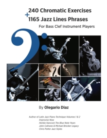 Image for 240 Chromatic Exercises + 1165 Jazz Lines Phrases for Bass Clef Instrument Players