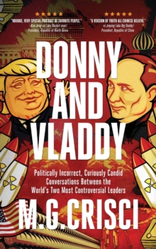 Image for Donny and Vladdy : Politically-Incorrect, Curiously Candid Conversations Between the World's Two Most Controversial Leaders (First Edition 2019)
