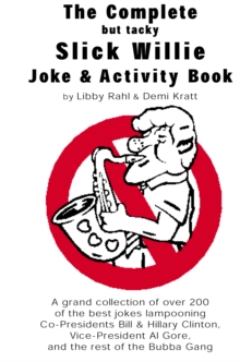 Image for Complete but tacky Slick Willie Joke & Activity Book