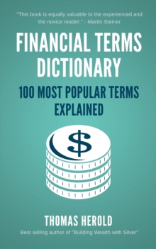 Image for Financial Terms Dictionary - 100 Most Popular Terms Explained