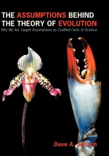 Image for The Assumptions Behind the Theory of Evolution