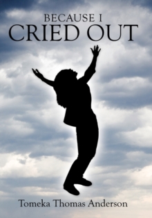Image for Because I Cried Out