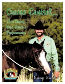 Image for Cruise Control... Fine Tuning Your Horse's Performance