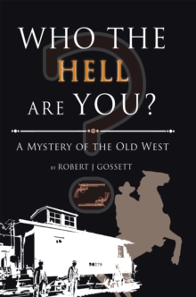 Image for Who the Hell Are You?: A Mystery of the Old West