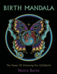 Image for Birth Mandala : The Power Of Visioning For Childbirth