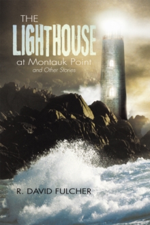 Image for Lighthouse at Montauk Point and Other Stories