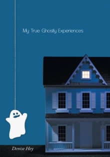 Image for My True Ghostly Experiences