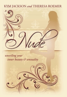 Image for Nude: Unveiling Your Inner Beauty & Sensuality
