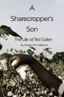 Image for Sharecropper's Son: The Life of Ted Sullen