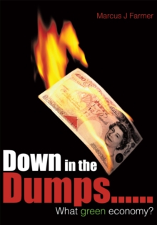 Image for Down in the Dumps......What Green Economy?