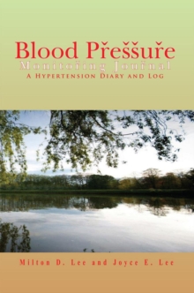 Image for Blood Pressure Monitoring Journal: A Hypertension Diary and Log