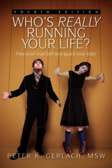 Image for Who's Really Running Your Life? Fourth Edition