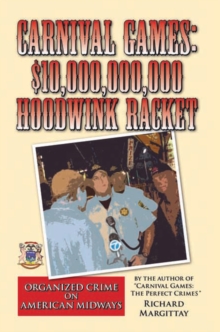 Image for Carnival Games: $10,000,000,000 Hoodwink Racket: Organized Crime on American Midways