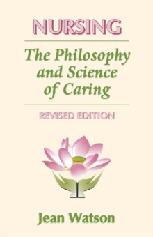 Image for Nursing: the philosophy and science of caring