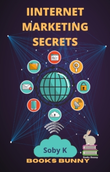 Image for INTERNET MARKETING SECRETS: Social Media Marketing, Digital Marketing Techniques