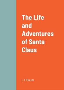 Image for The Life and Adventures of Santa Claus