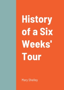 Image for History of a Six Weeks' Tour