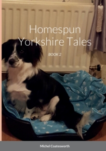 Image for Homespun Yorkshire Tales : Book 2