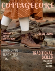Image for Cottagecore Magazine : Traditional Skills and Slow Living
