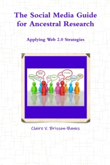 Image for The Social Media Guide for Ancestral Research/Applying Web 2.0 Strategies