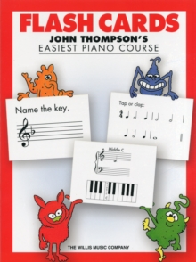 Image for John Thompson's Easiest Piano Course Flash Cards : John Thompson's Easiest Piano Course