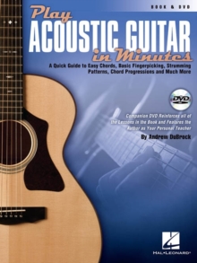 Image for Play Acoustic Guitar in Minutes : A Quick Guide to Easy Chords, Basic Fingerpicking, Strumming Patterns, Chord Progressions and More
