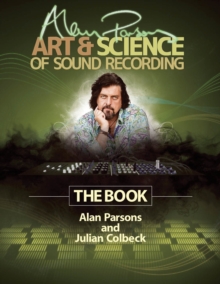 Image for Alan Parsons' art & science of sound recording  : the book
