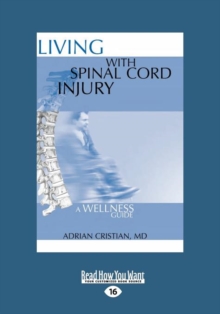 Image for Living with Spinal Cord Injury : A Wellness Approach