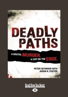 Image for Deadly Paths : A Brutal Murder