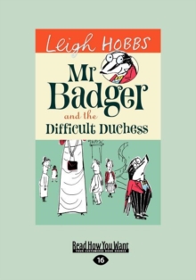 Image for Mr Badger and the Difficult Duchess : Mr Badger Series (book 3)