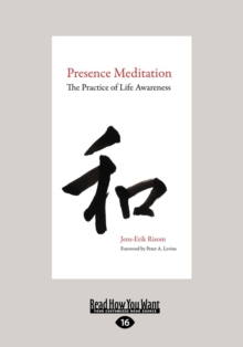 Image for Presence Meditation: : The Practice of Life Awareness