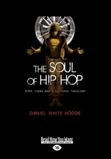 Image for The Soul of Hip Hop : Rims, Timbs and a Cultural Theology