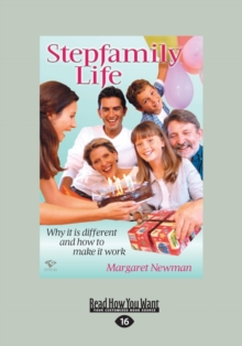 Image for Stepfamily Life : Why it is Different and How to Make it Work