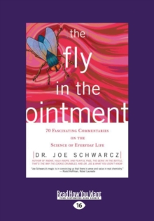 Image for Fly in the Ointment : 70 Fascinating Commentaries on the Science of Everyday Life