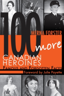 Image for 100 more Canadian heroines