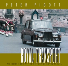 Image for Royal transport: an inside look at the history of royal travel
