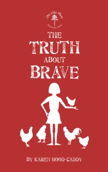 Image for The truth about brave