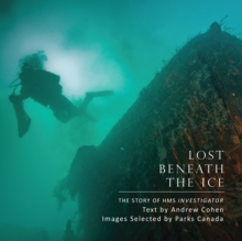 Image for Lost beneath the ice: Parks Canada's discovery of HMS Investigator