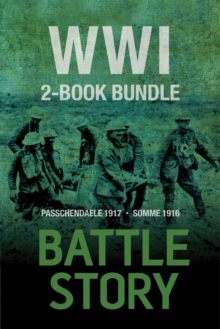 Image for Battle Stories - WWI 2-Book Bundle: Somme 1916 / Passchendaele 1917.