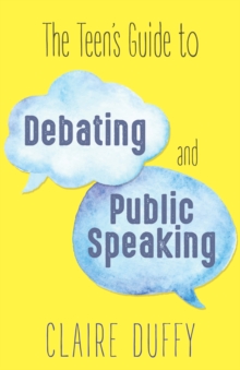 Image for The Teen's Guide to Debating and Public Speaking