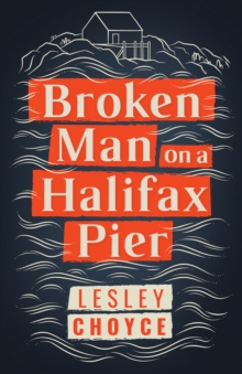Broken Man on a Halifax Pier