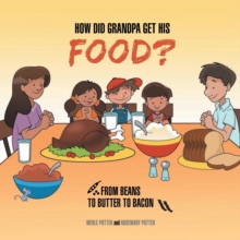 Image for How Did Grandpa Get His Food?