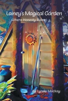 Image for Lainey's Magical Garden : Where Honesty Rules
