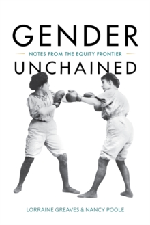 Image for Gender Unchained : Notes from the equity frontier